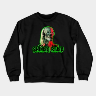 Shindig Radio (Keeper Variant) Crewneck Sweatshirt